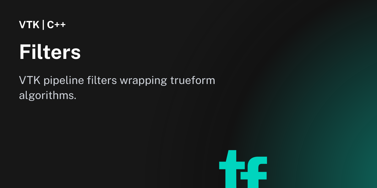 Filters - trueform
