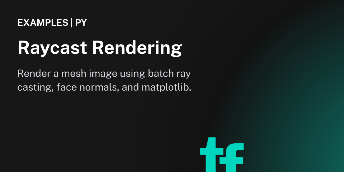 Raycast Rendering - trueform